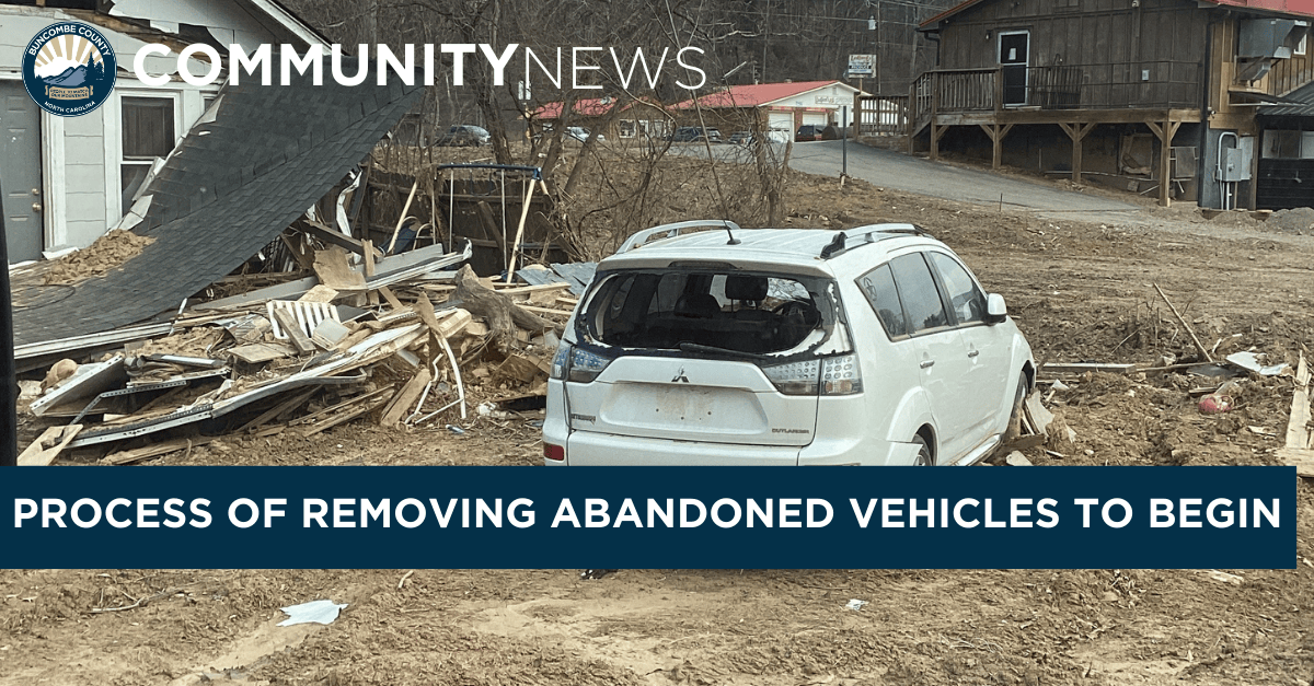 Photo of abandoned vehicle with superimposed text saying Community News and Process of Removing Abandoned Vehicles to Begin