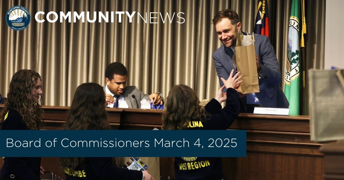 Photo of Buncombe County Commissioners with FFA students receiving gift bags with superimposed text stating community news and board of commissioners march 4, 2025