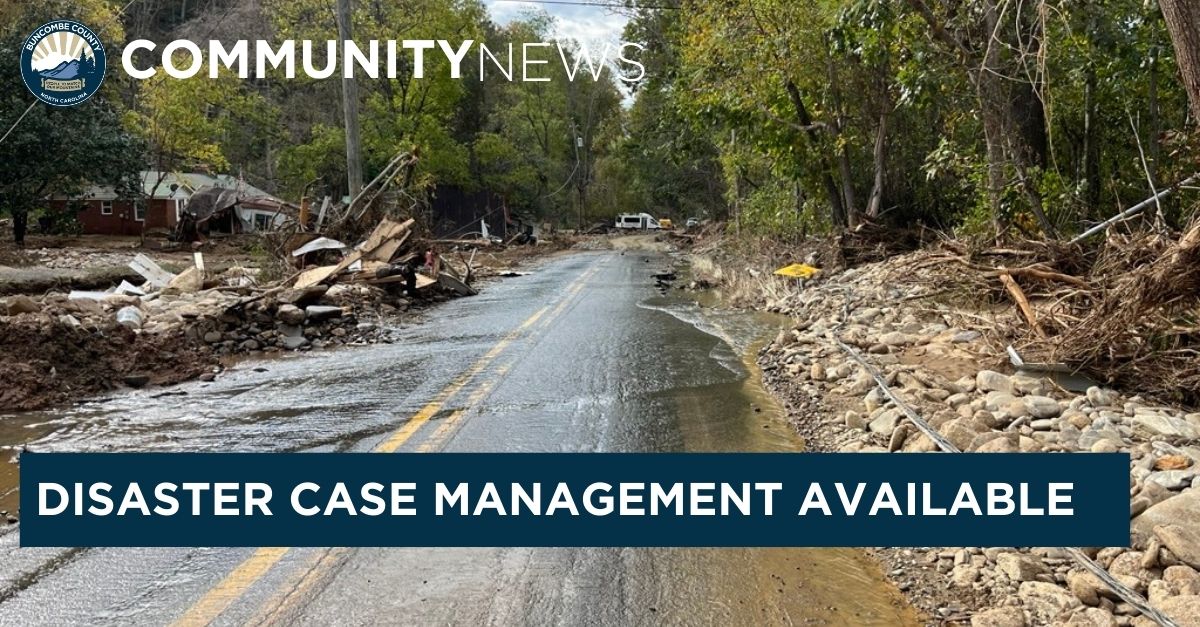 A photo of a washed out road with debris and superimposed text that reads community news and disaster case management available