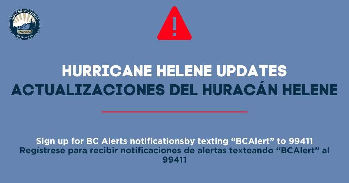 Buncombe County Hurricane Helene Updates - Actualizaciones Sobre el Huracán Helene en el Condado de Buncombe