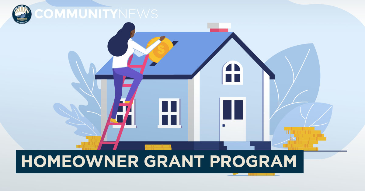 2024 Buncombe County Homeowner Grant Program Opens July 15
