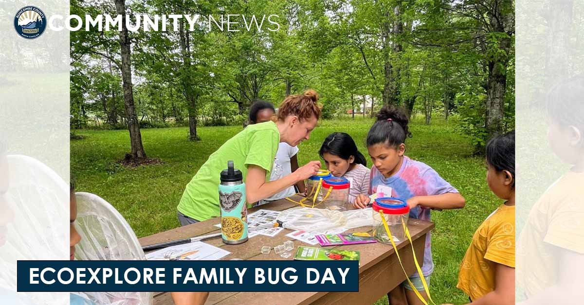 Join Us for ecoEXPLORE Family Bug Day on July 17